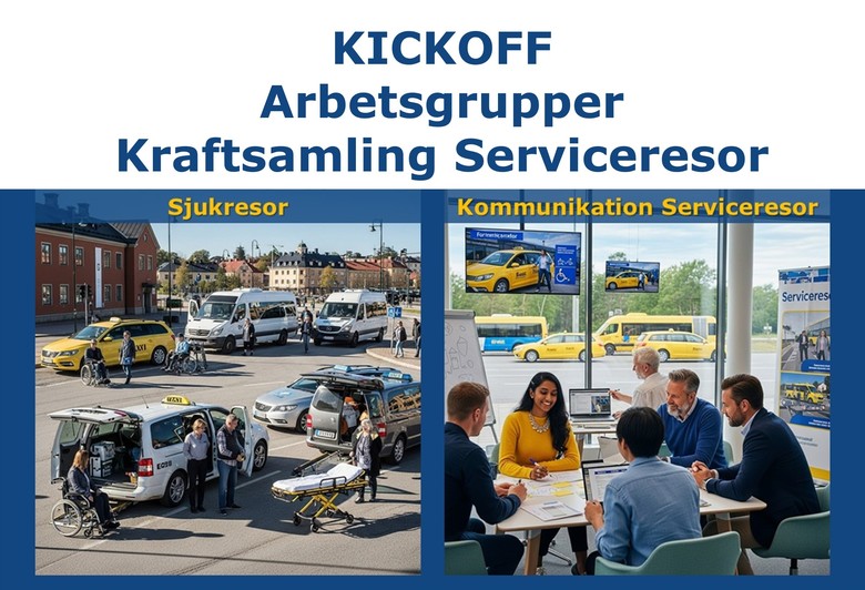 Kraftsamling Serviceresor: Kickoff för arbetsgrupper Sjukresor och Kommunikation Serviceresor